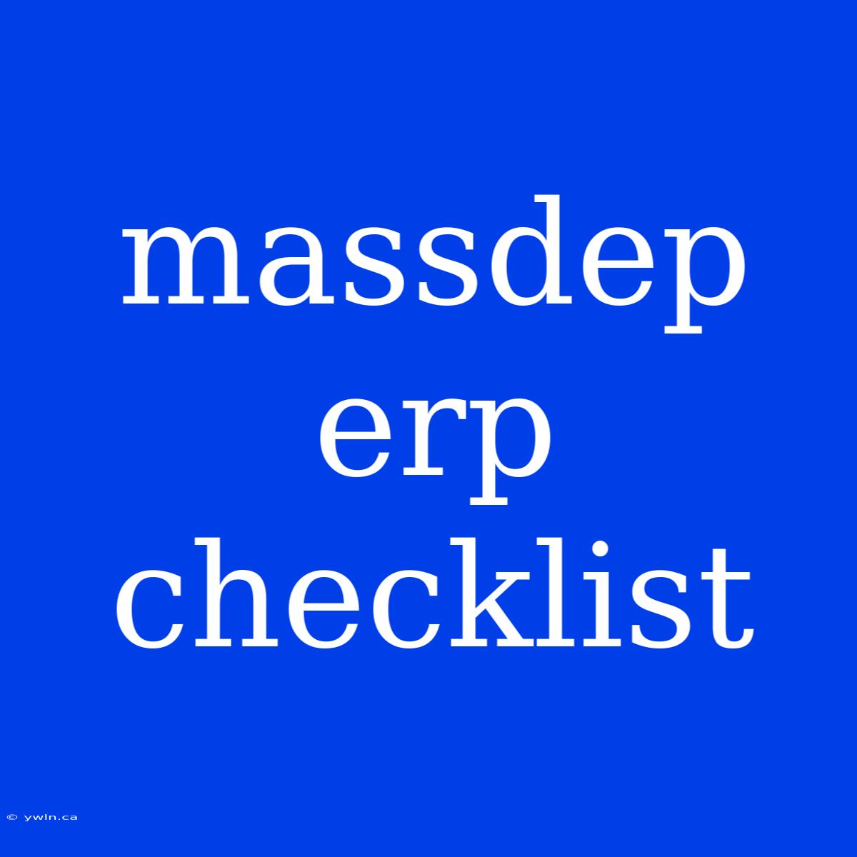 Massdep Erp Checklist