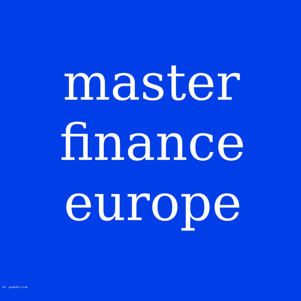 Master Finance Europe