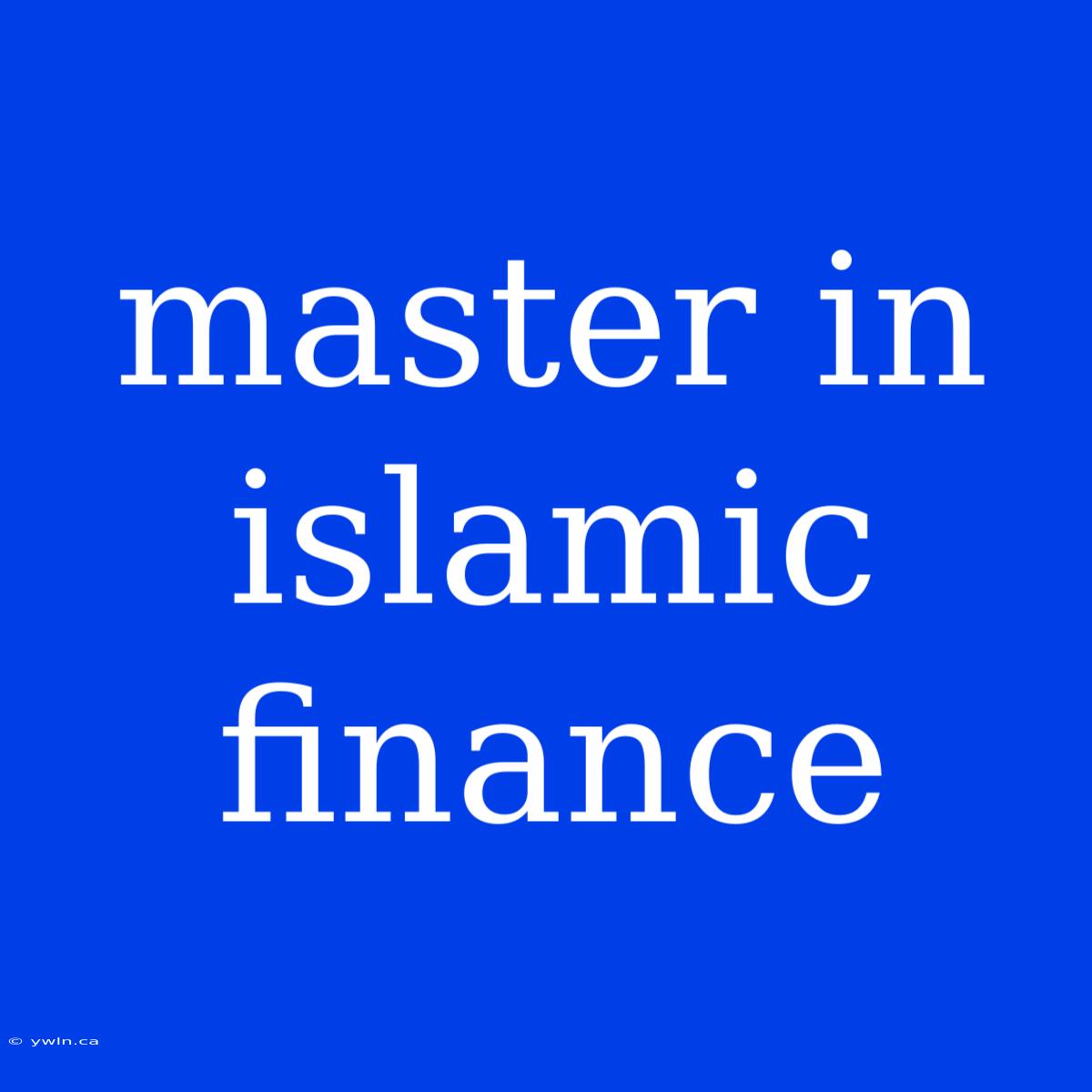 Master In Islamic Finance