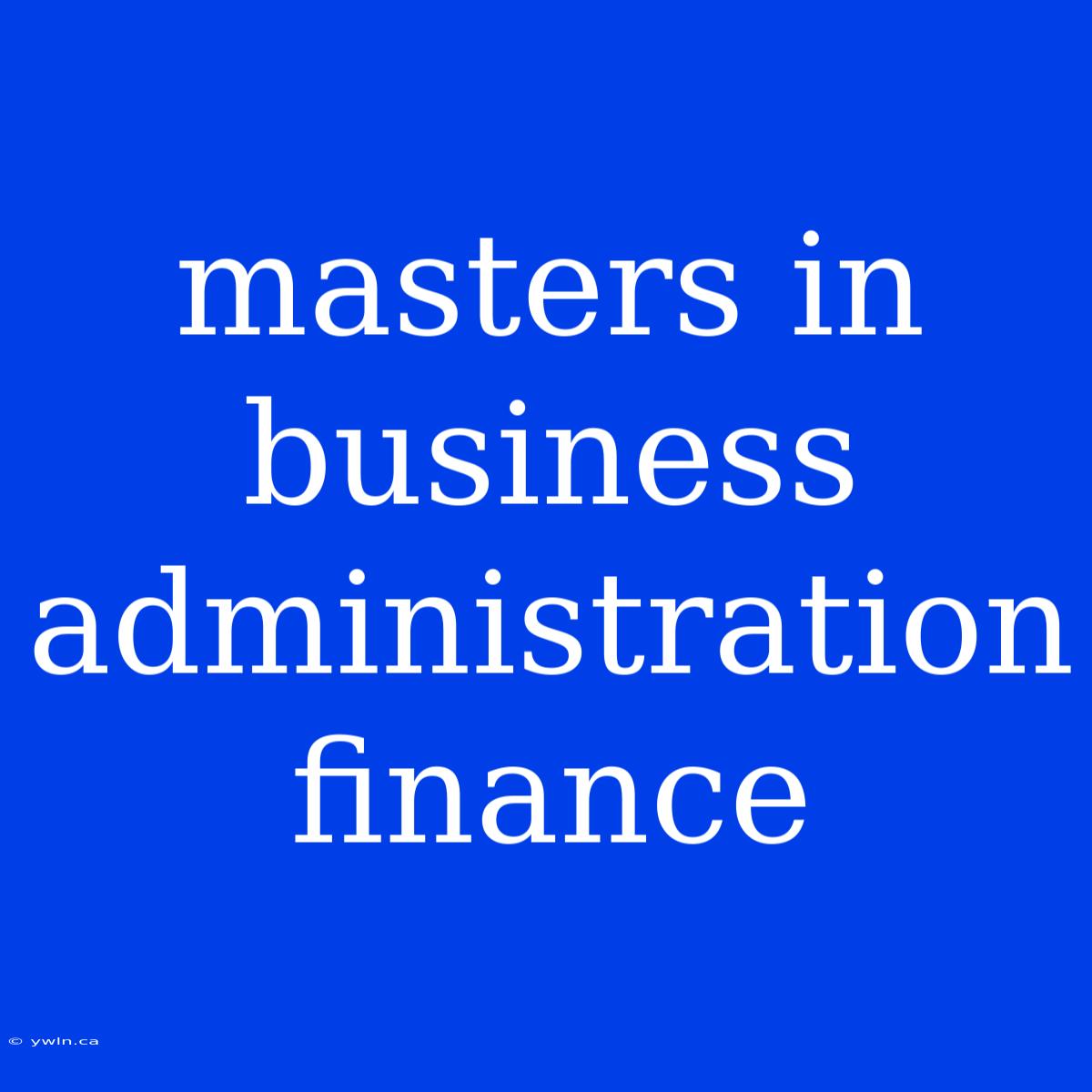 Masters In Business Administration Finance