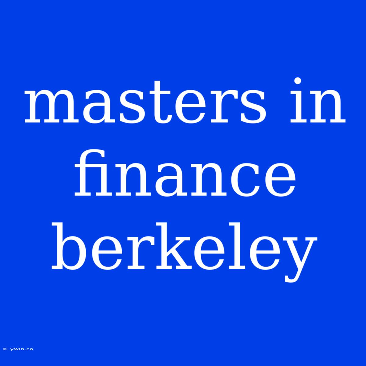 Masters In Finance Berkeley