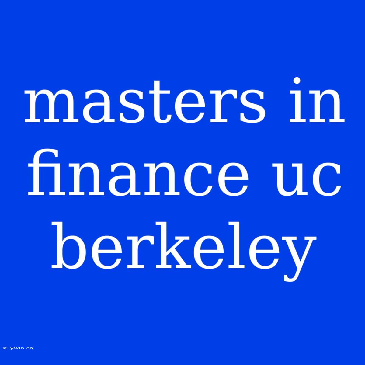 Masters In Finance Uc Berkeley