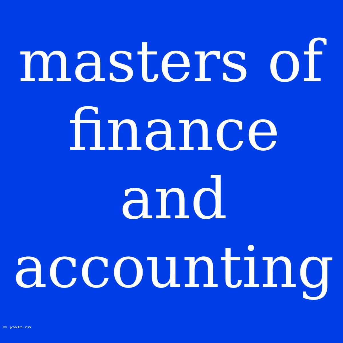 Masters Of Finance And Accounting