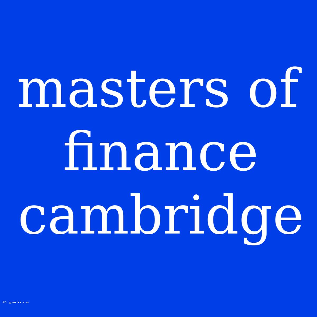 Masters Of Finance Cambridge