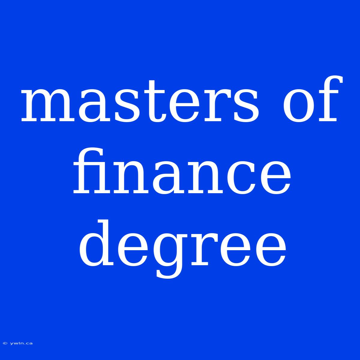 Masters Of Finance Degree