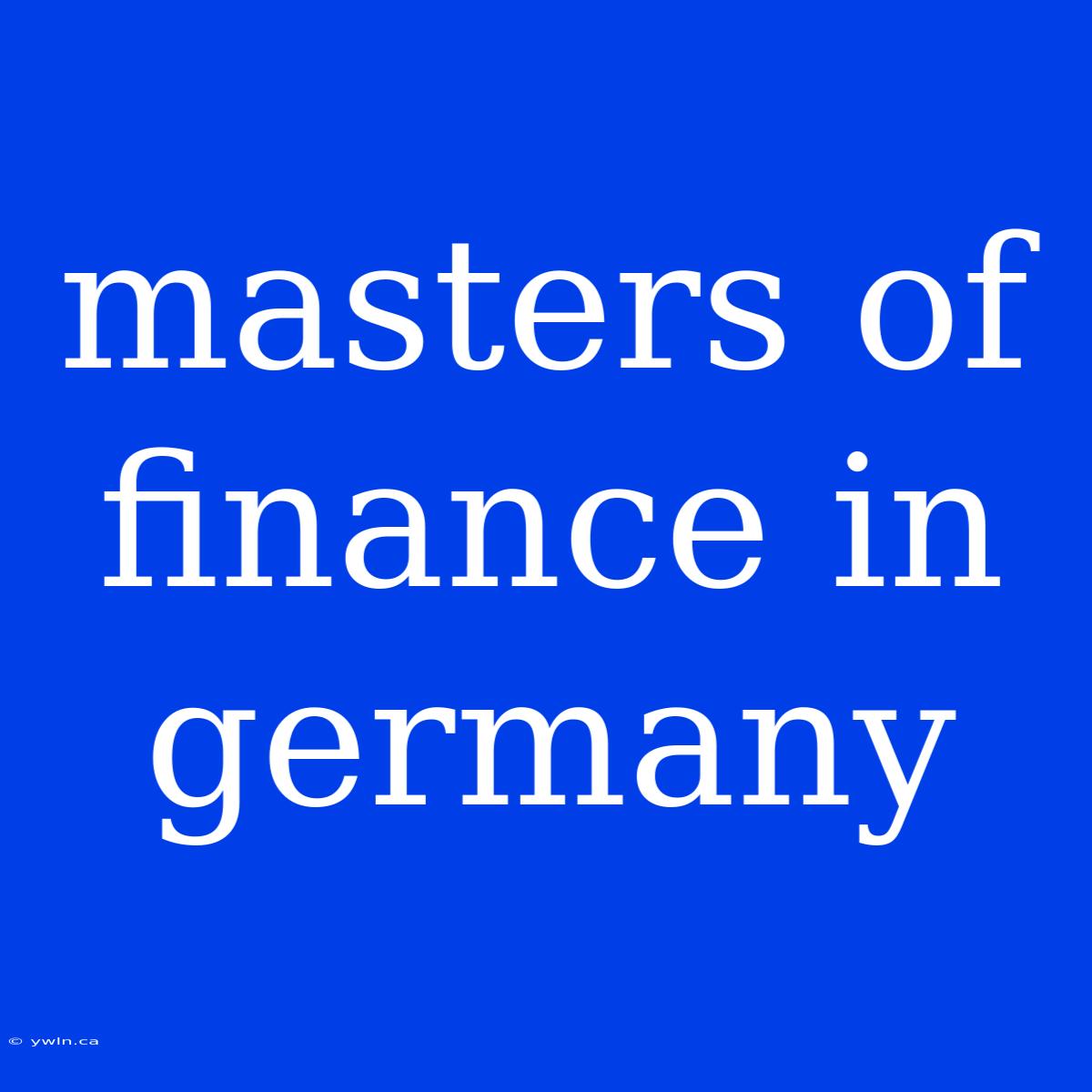 Masters Of Finance In Germany