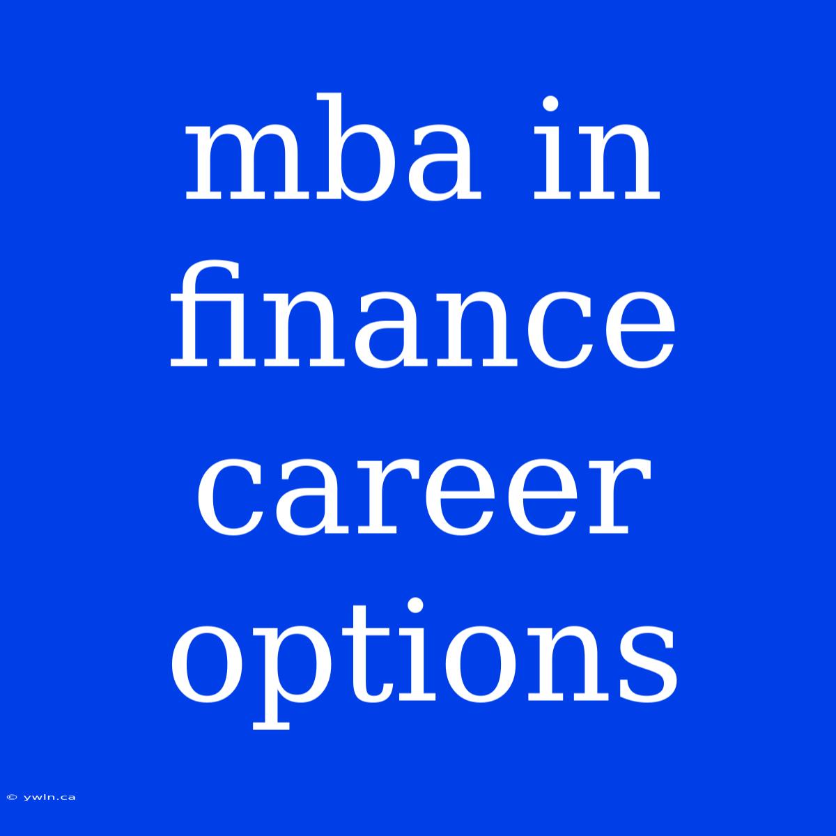 Mba In Finance Career Options