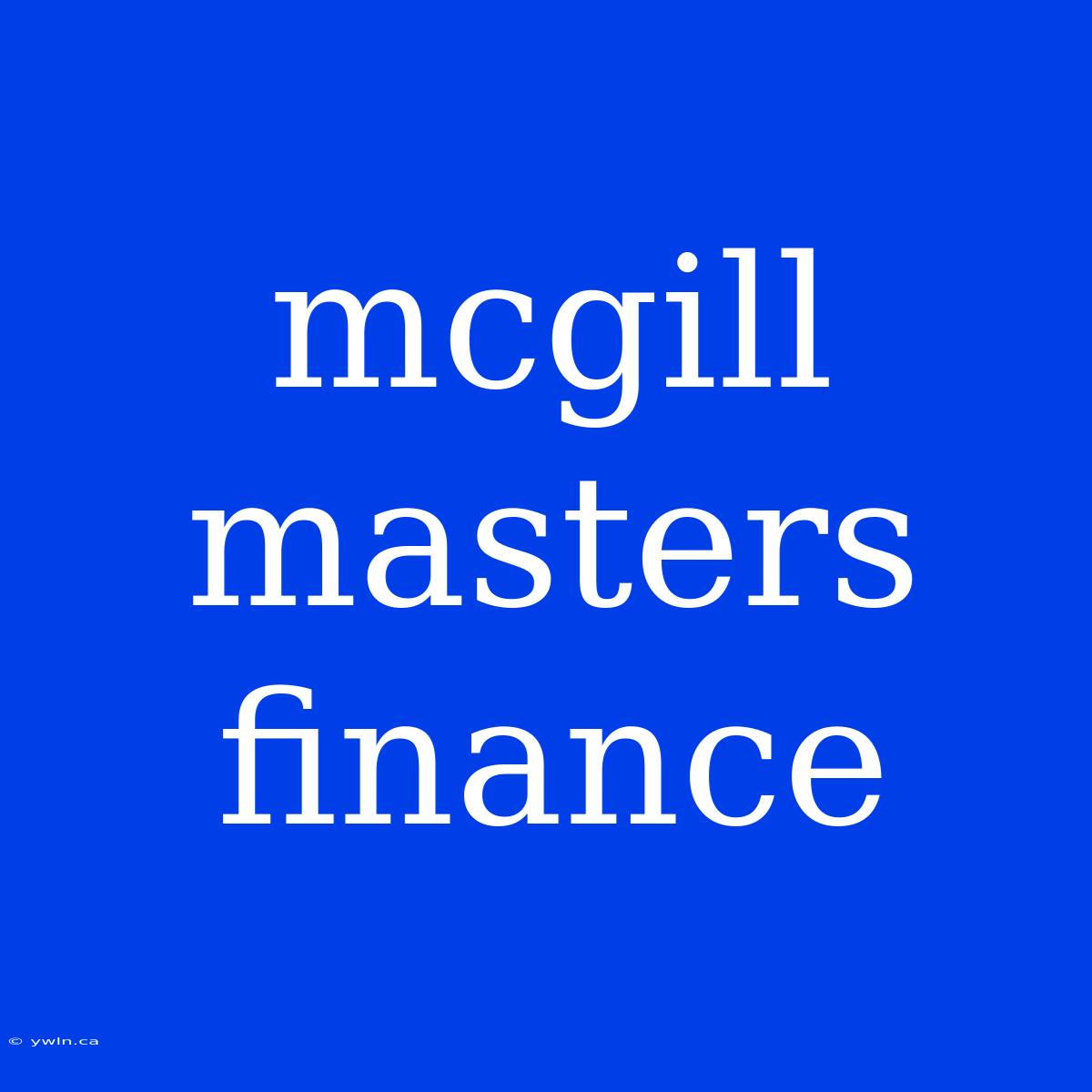 Mcgill Masters Finance