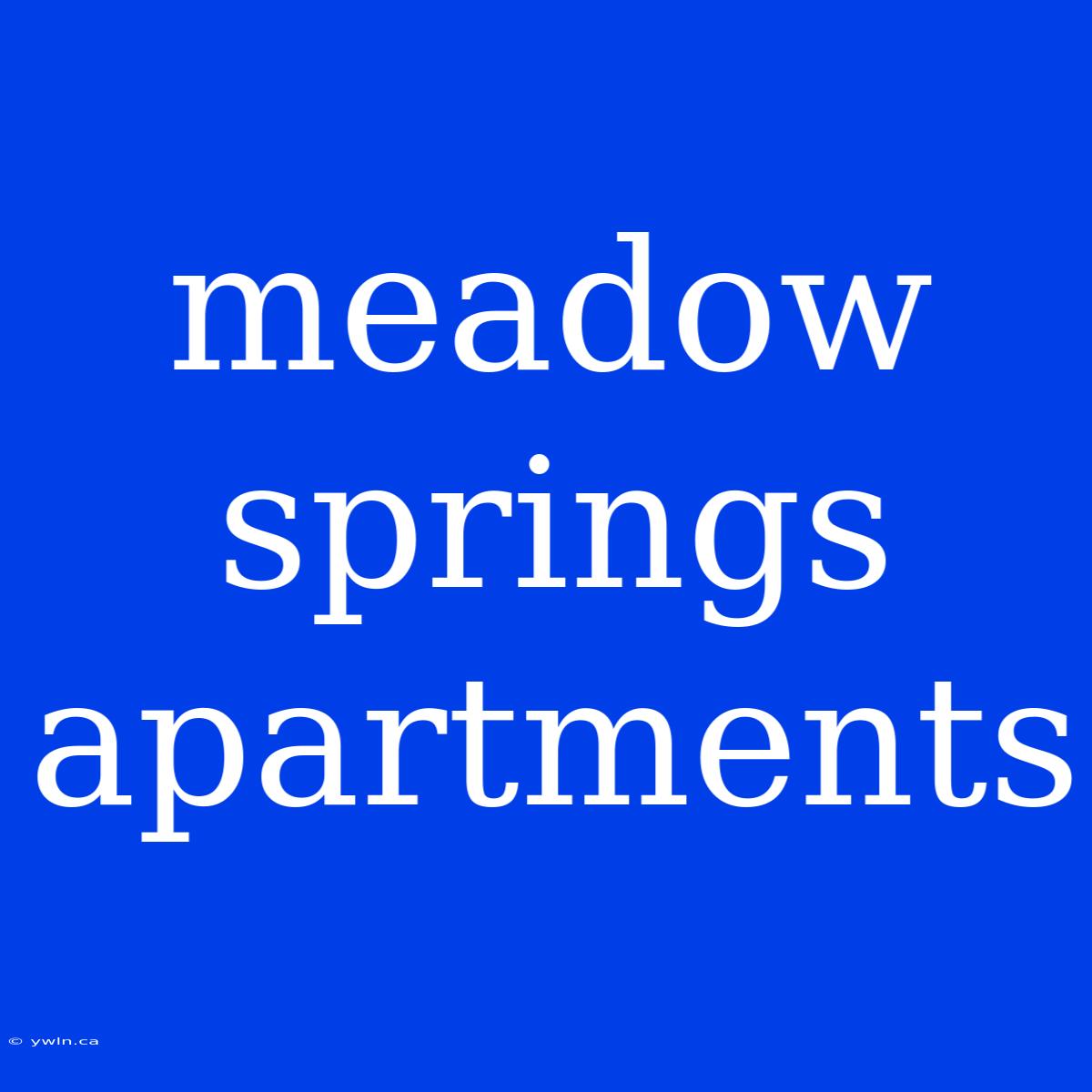 Meadow Springs Apartments