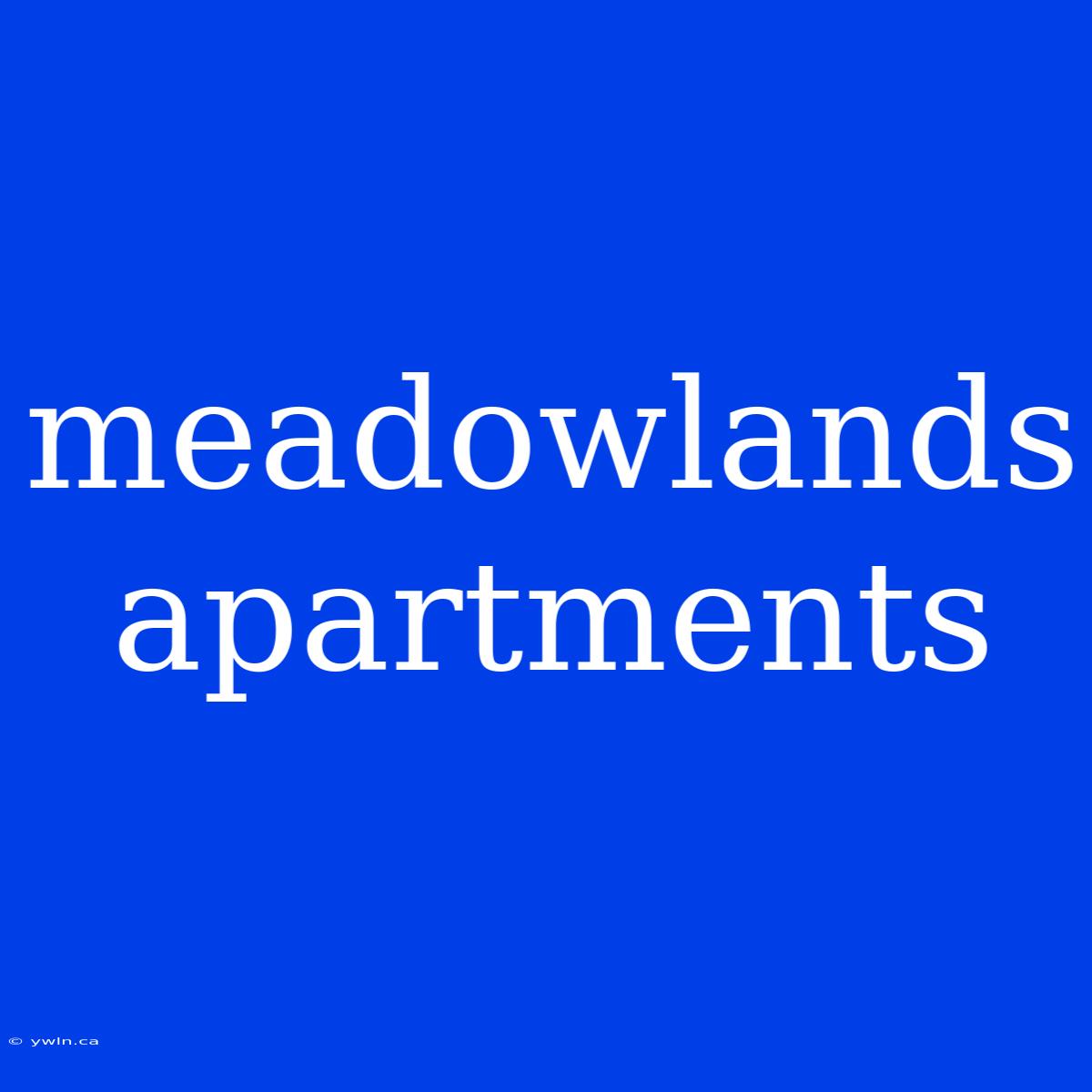 Meadowlands Apartments