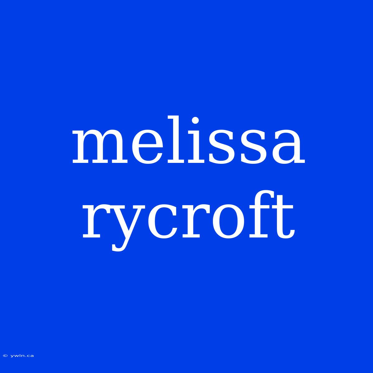 Melissa Rycroft