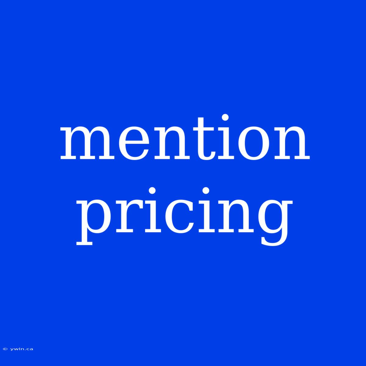 Mention Pricing