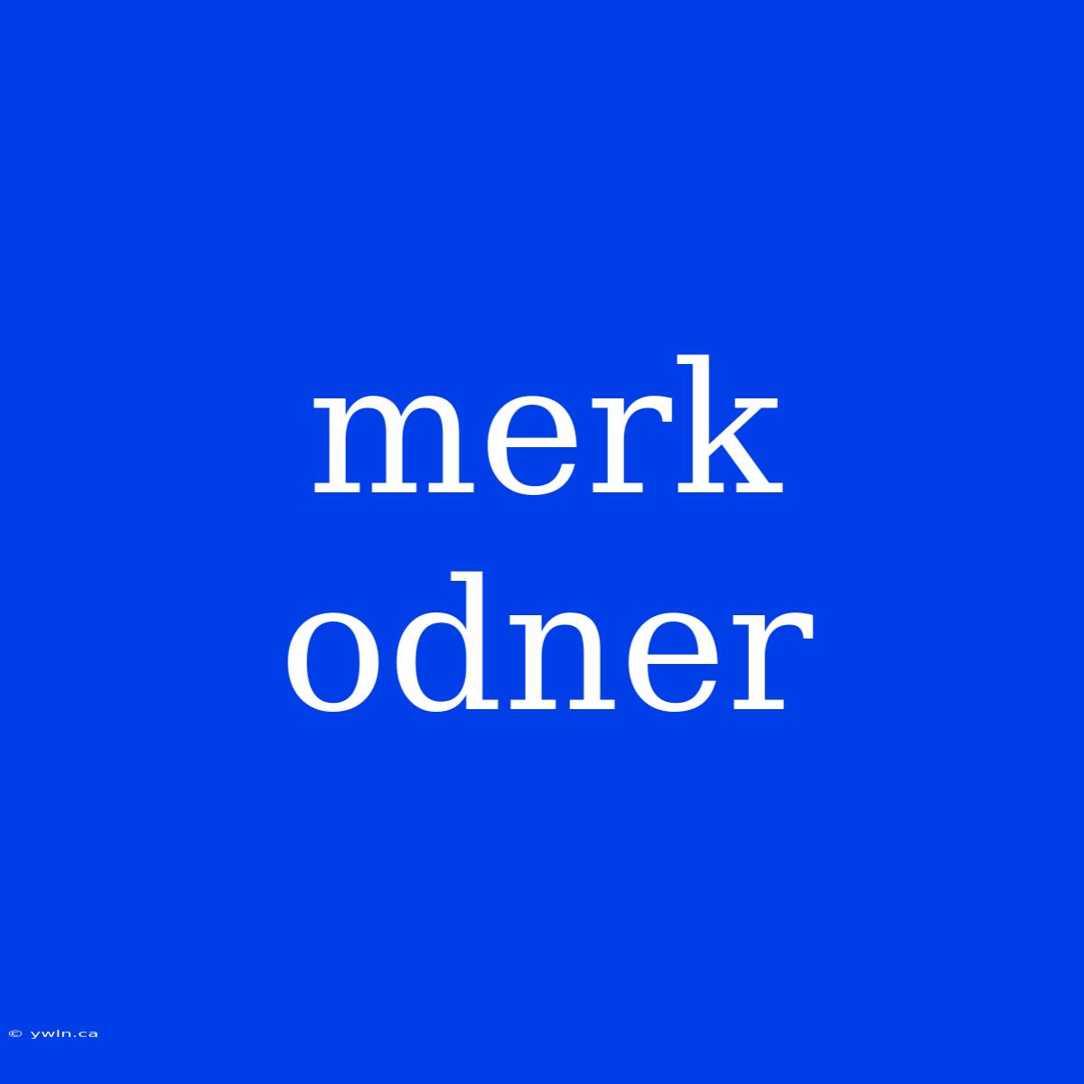 Merk Odner