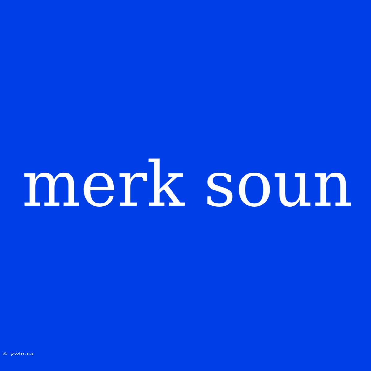 Merk Soun