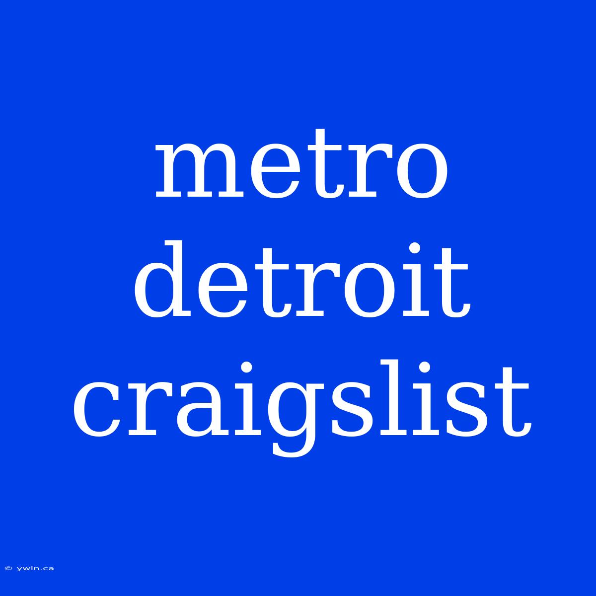 Metro Detroit Craigslist