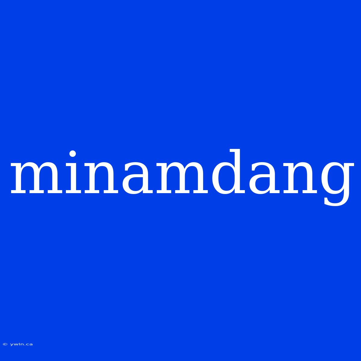 Minamdang