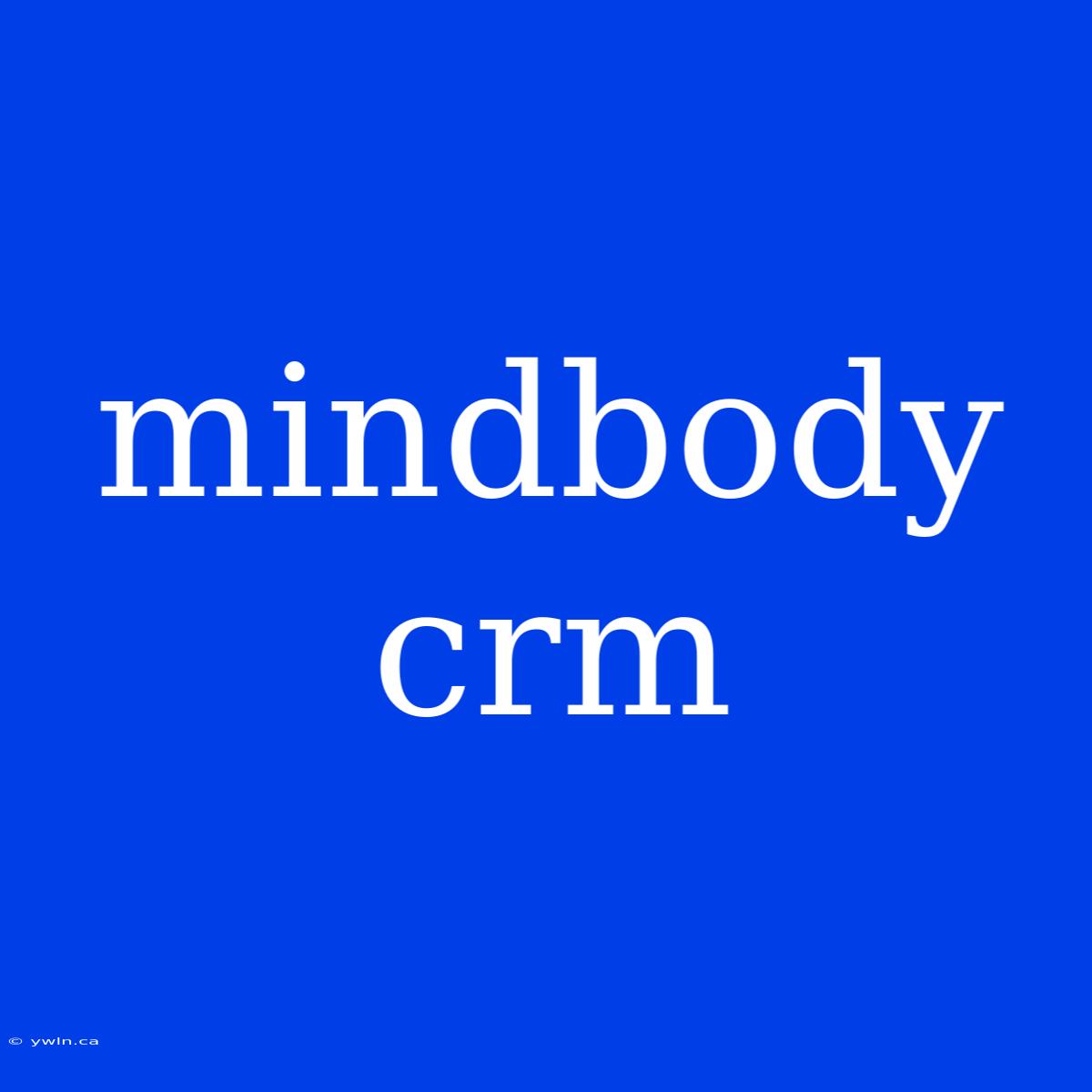 Mindbody Crm