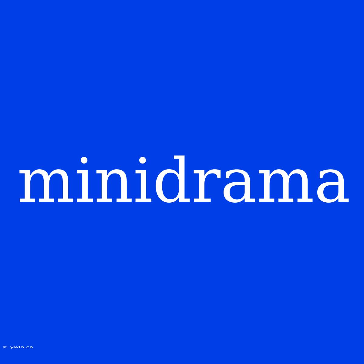 Minidrama