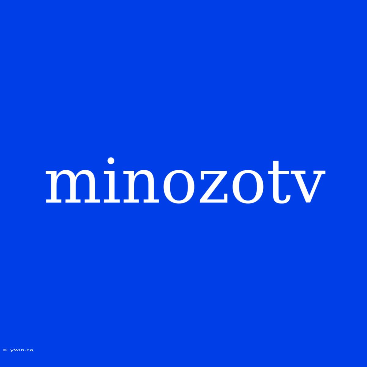 Minozotv