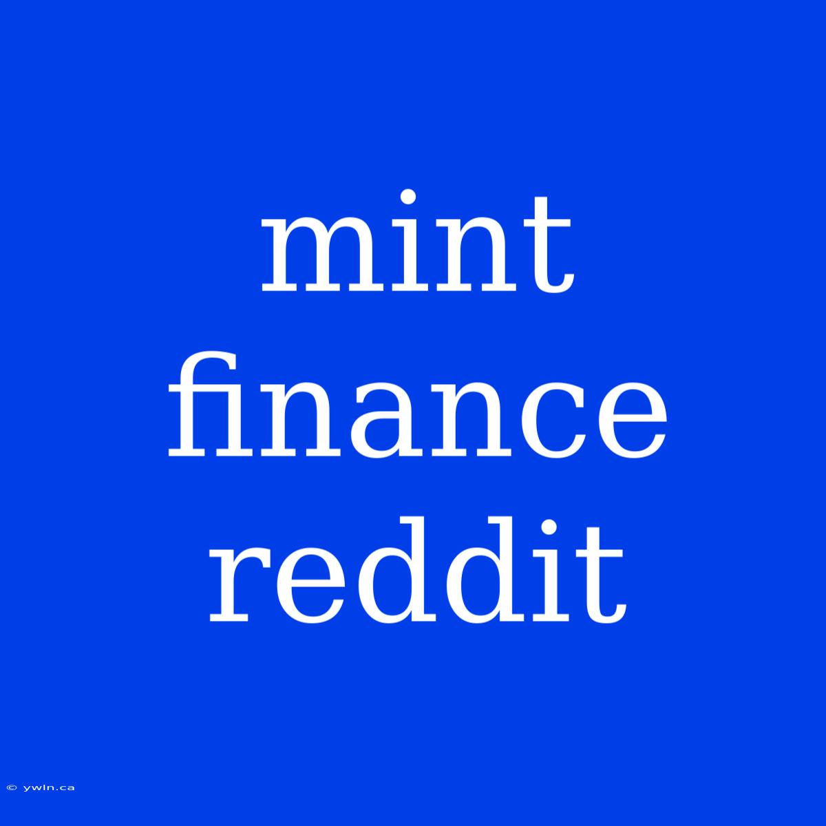 Mint Finance Reddit