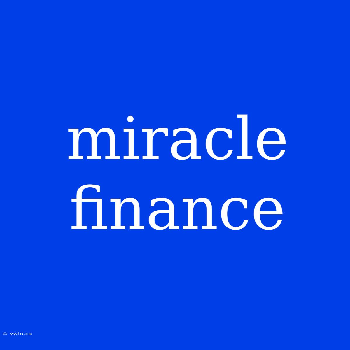 Miracle Finance