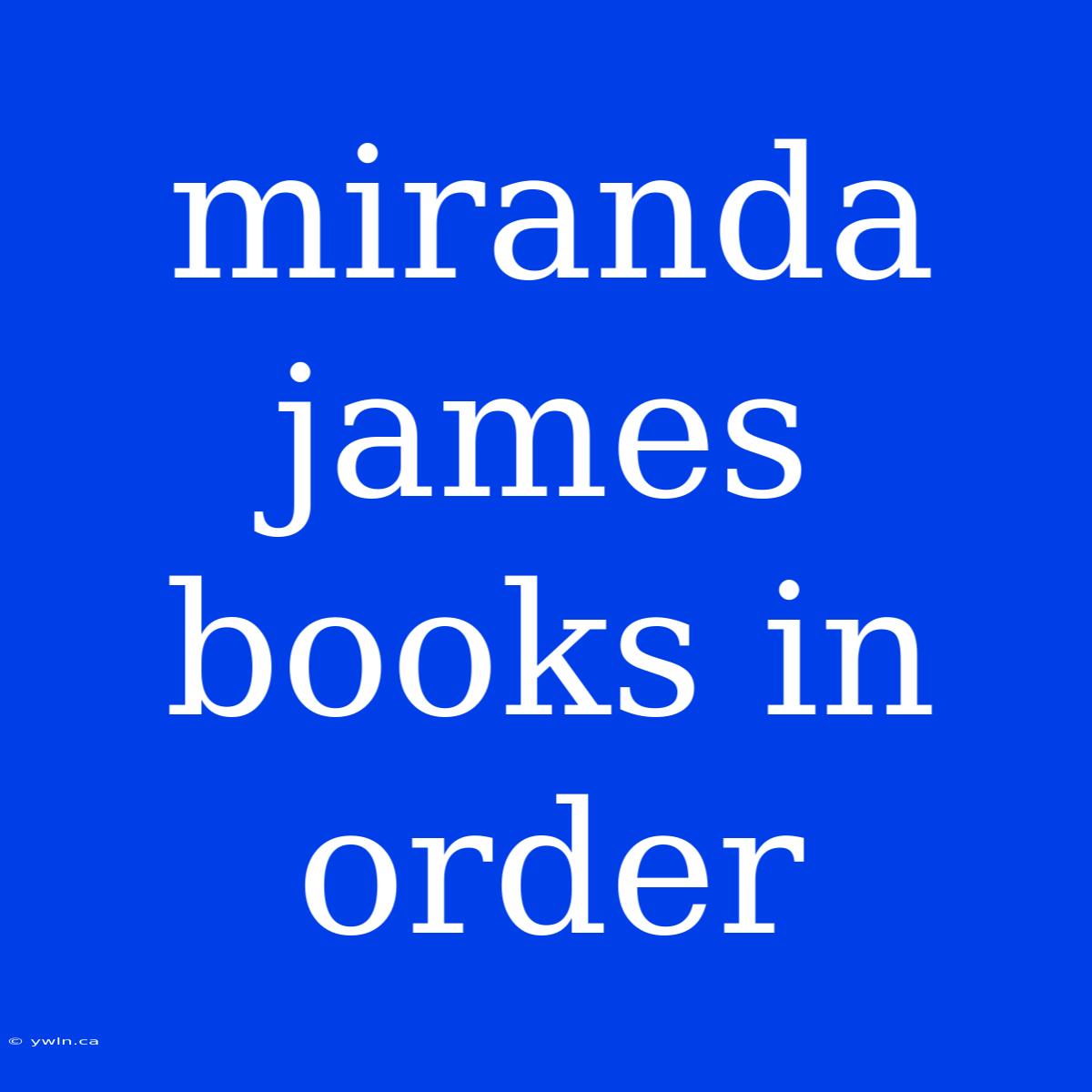 Miranda James Books In Order