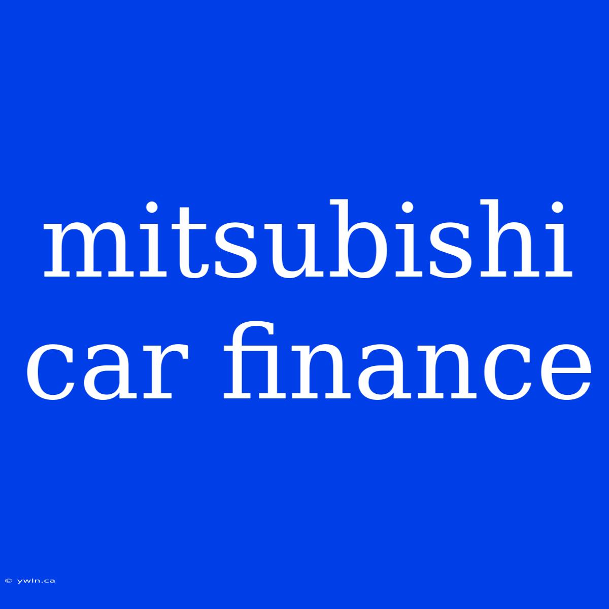 Mitsubishi Car Finance