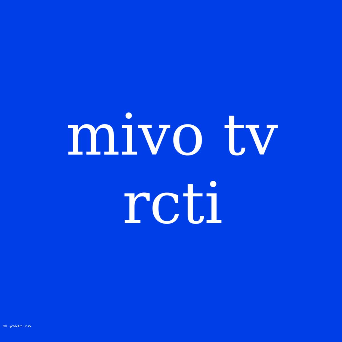 Mivo Tv Rcti