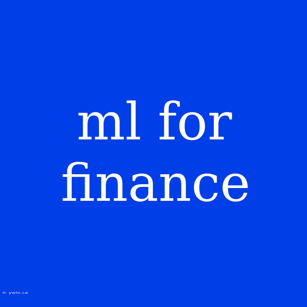 Ml For Finance