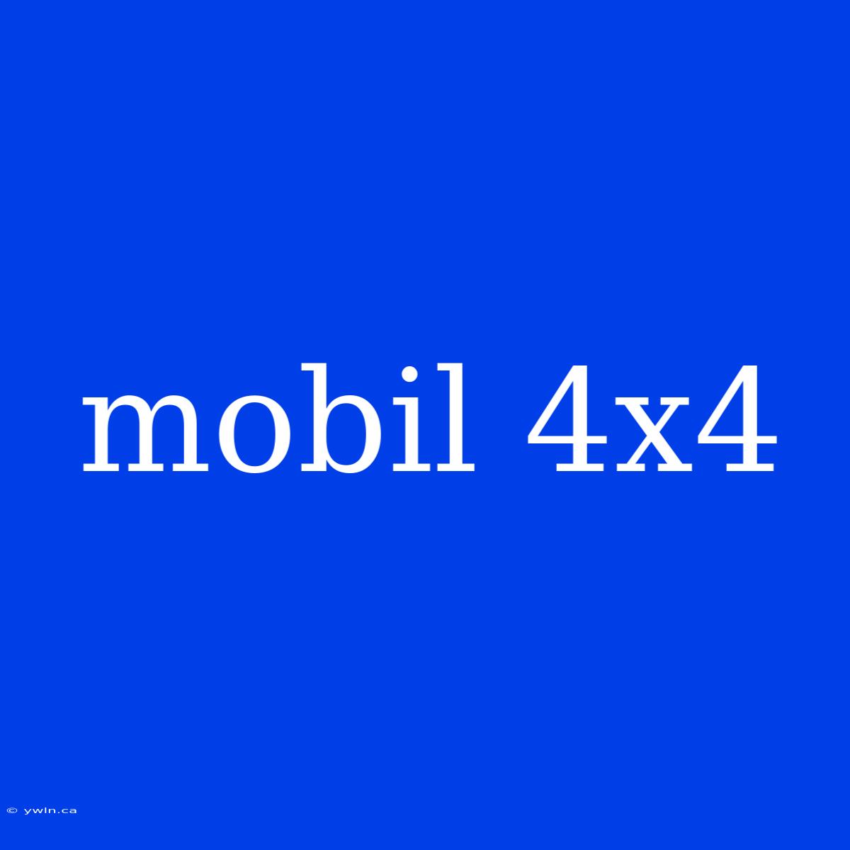 Mobil 4x4