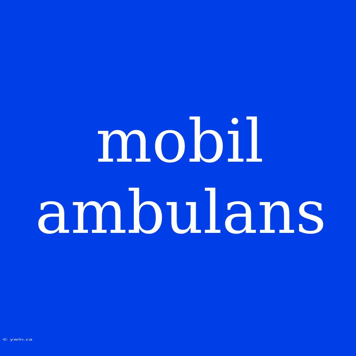 Mobil Ambulans