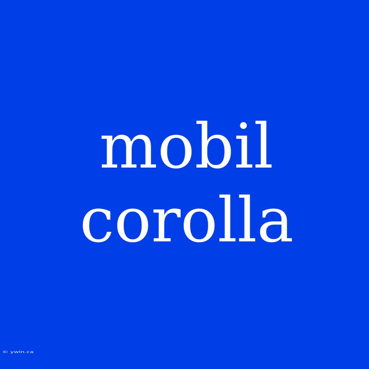 Mobil Corolla