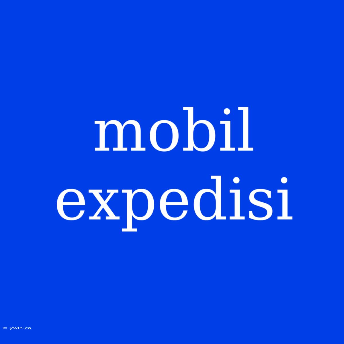 Mobil Expedisi