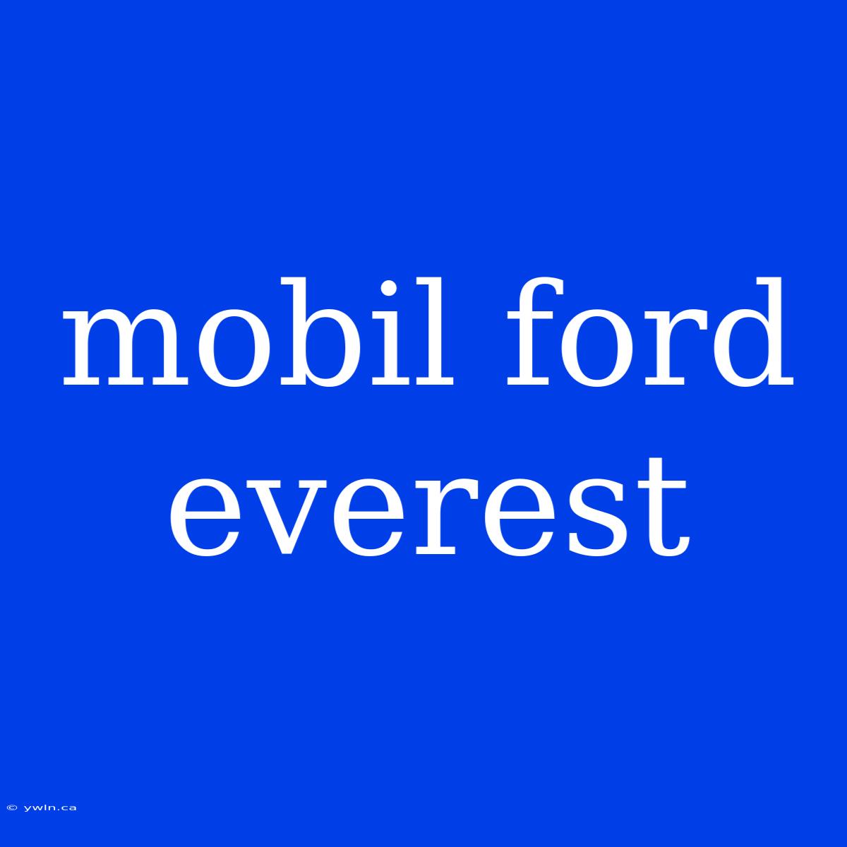 Mobil Ford Everest