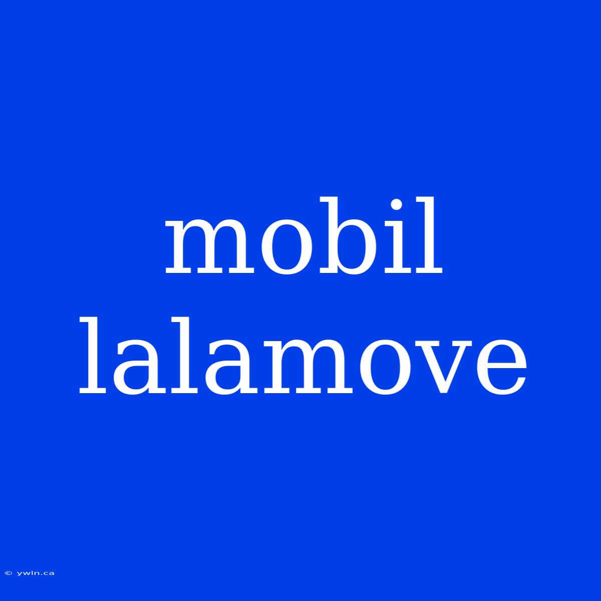 Mobil Lalamove