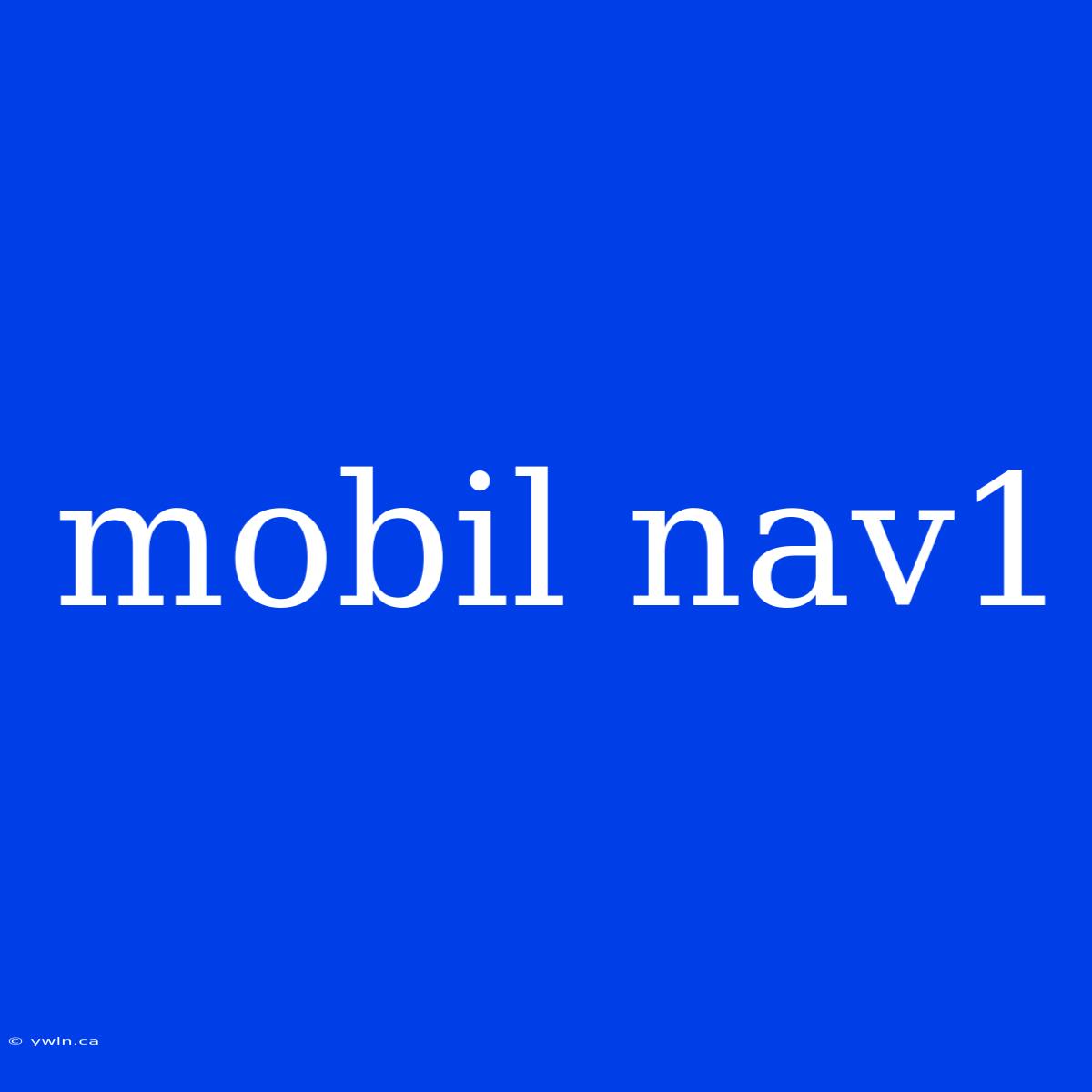 Mobil Nav1