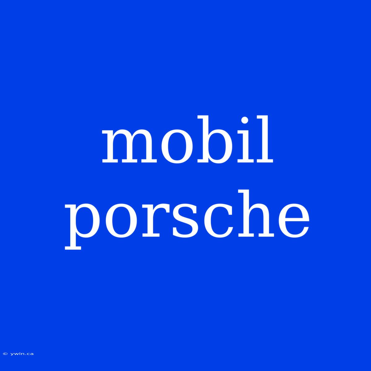 Mobil Porsche