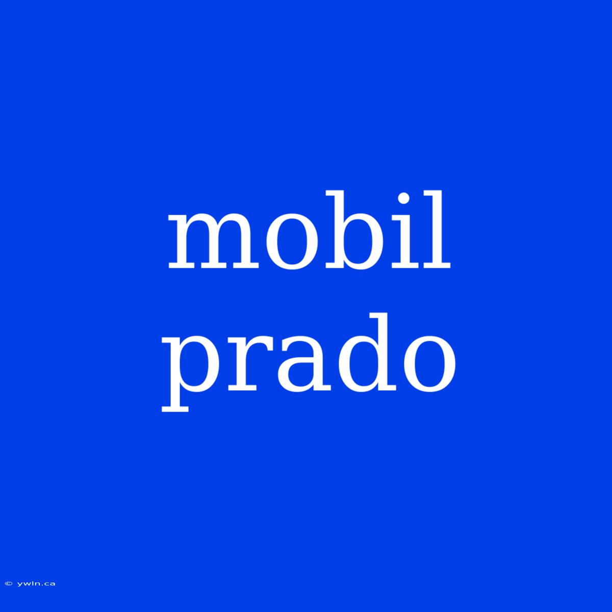 Mobil Prado