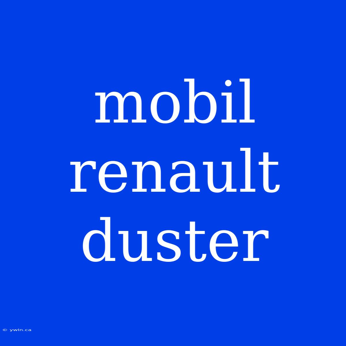 Mobil Renault Duster