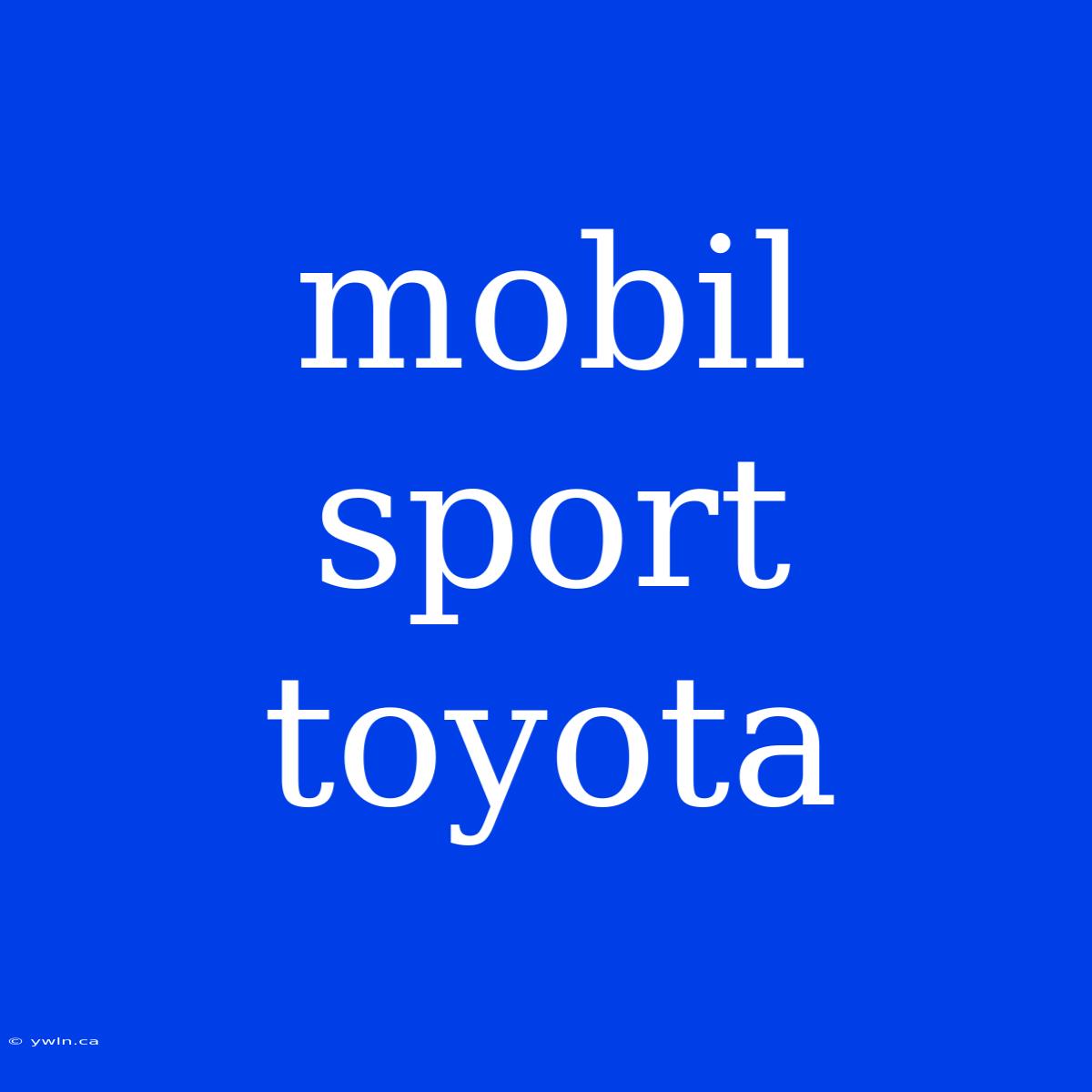 Mobil Sport Toyota