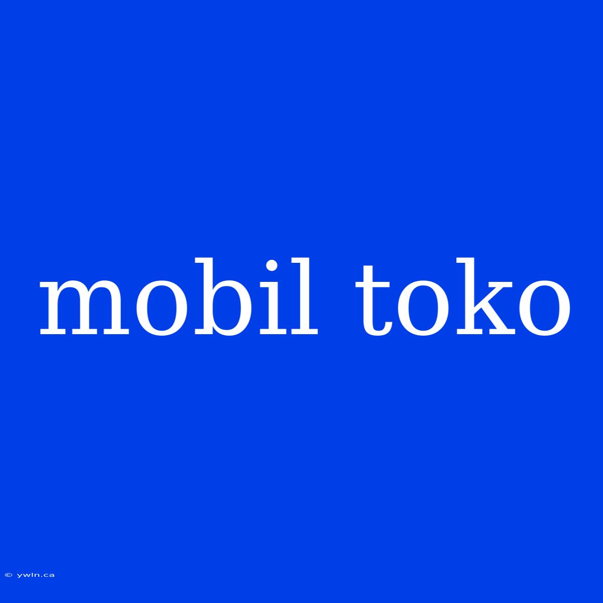 Mobil Toko