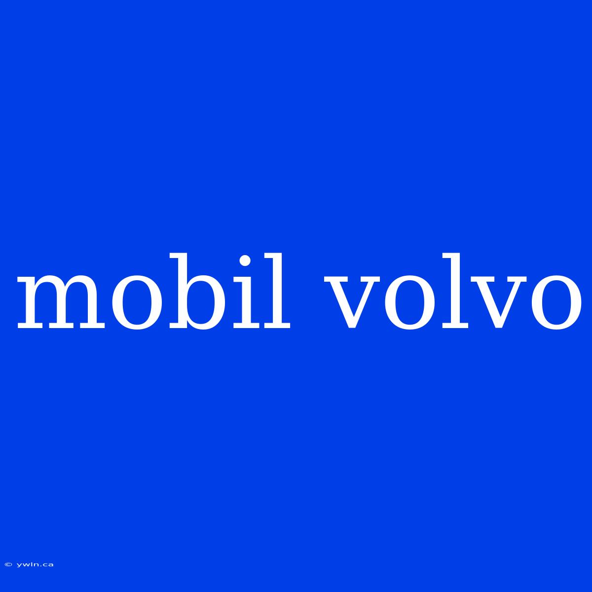 Mobil Volvo