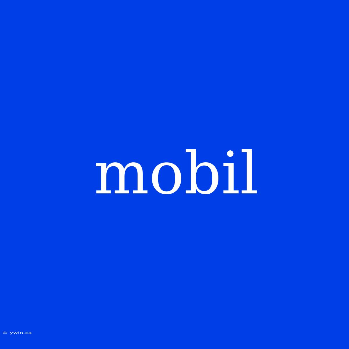 Mobil