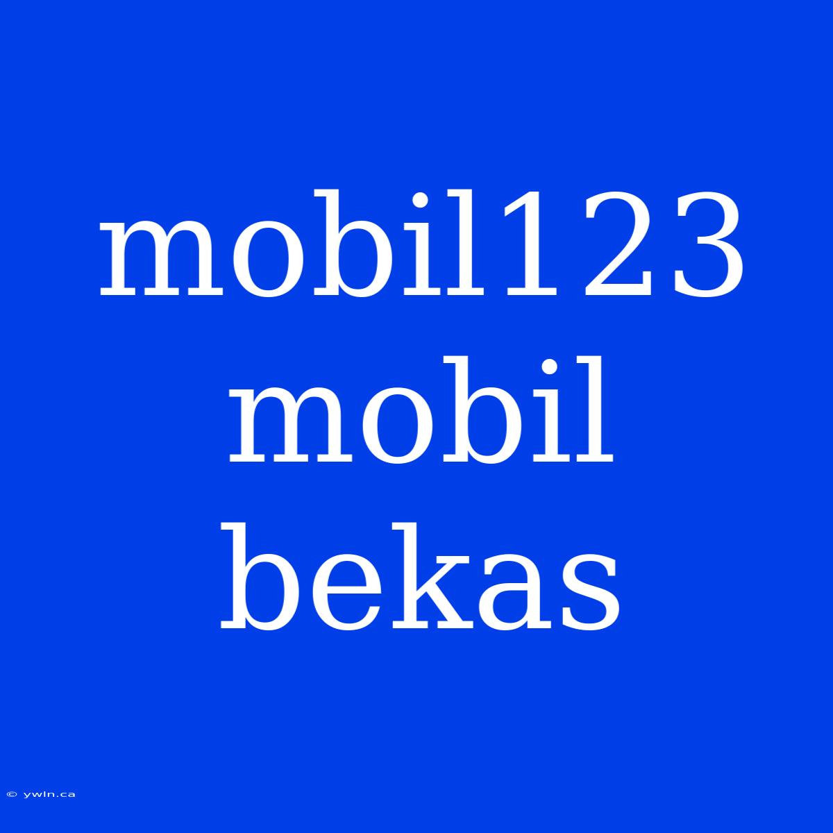 Mobil123 Mobil Bekas