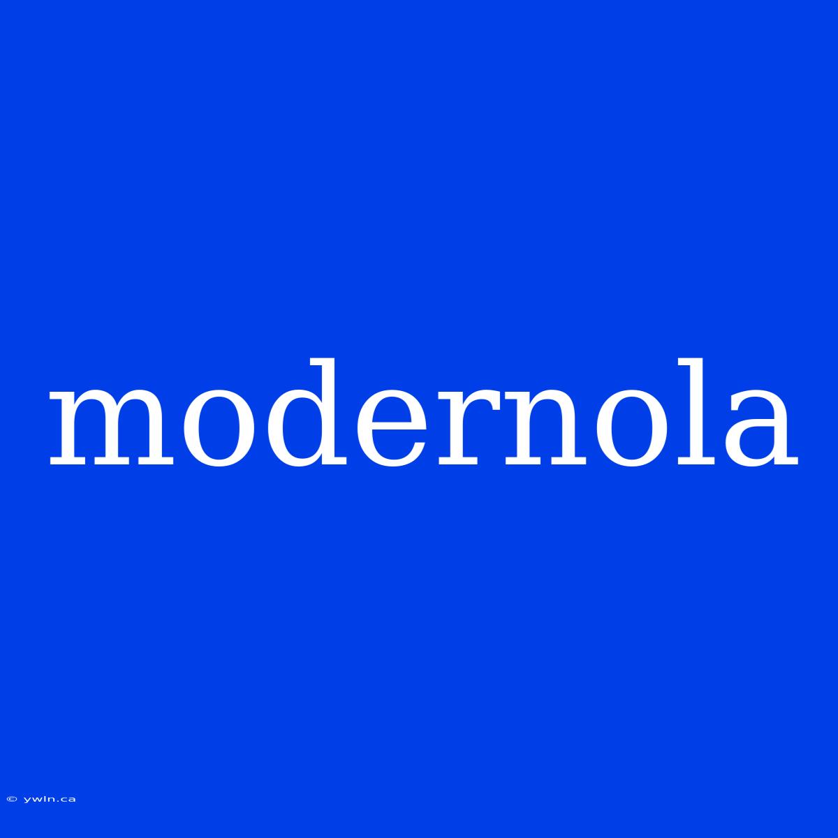 Modernola