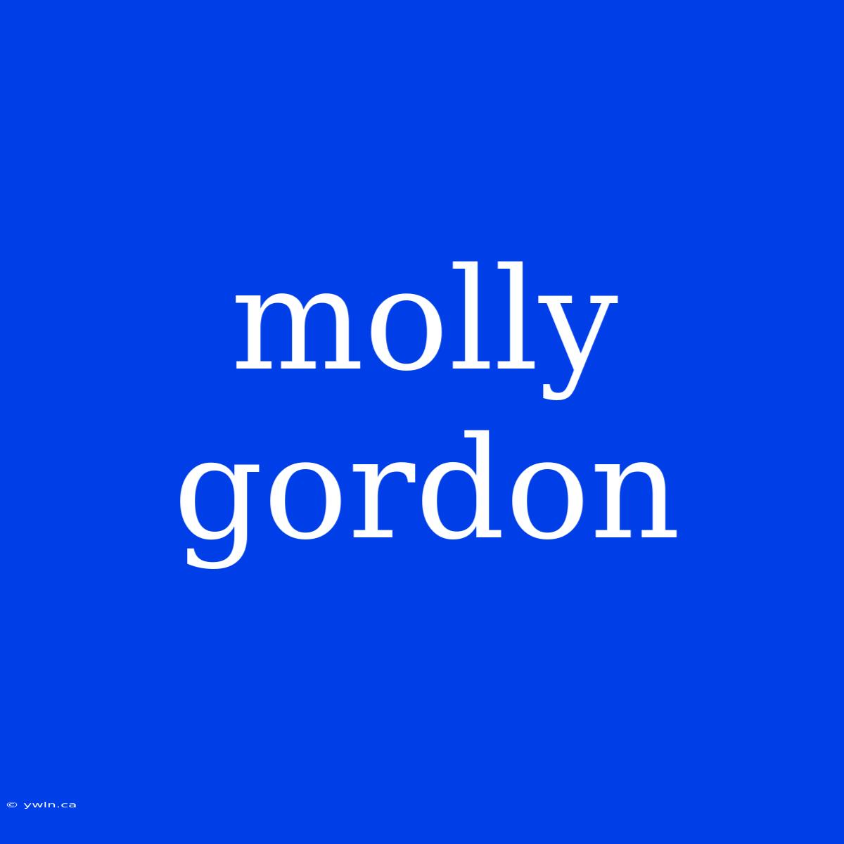 Molly Gordon