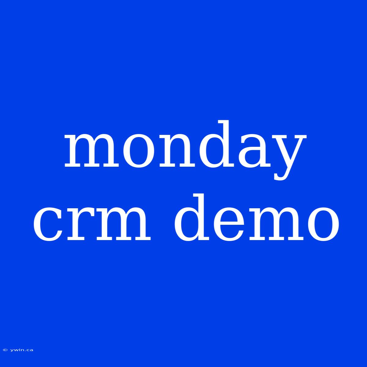 Monday Crm Demo