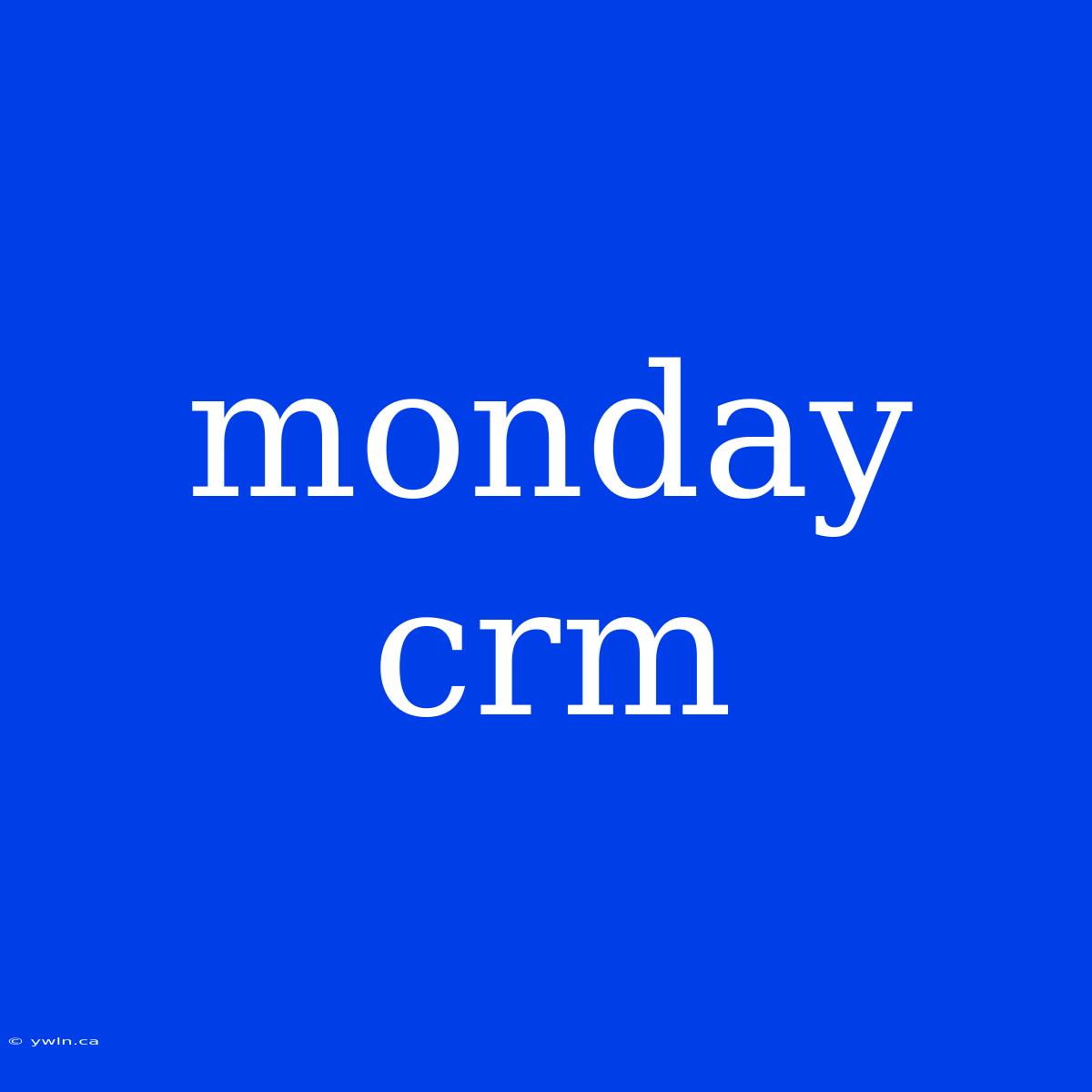 Monday Crm