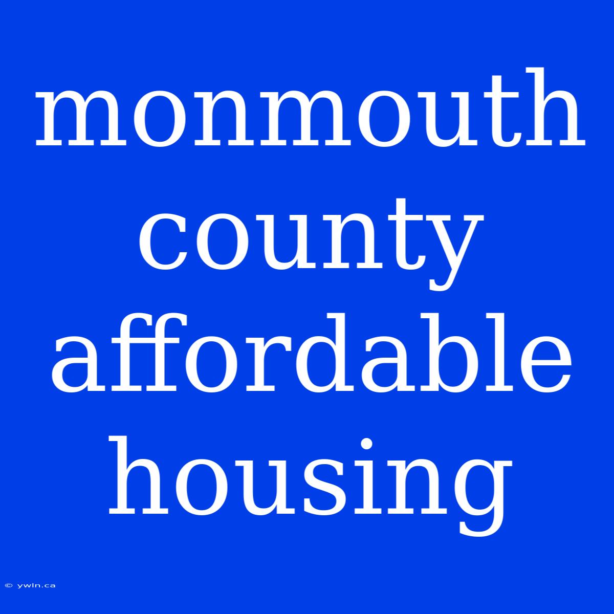 Monmouth County Affordable Housing