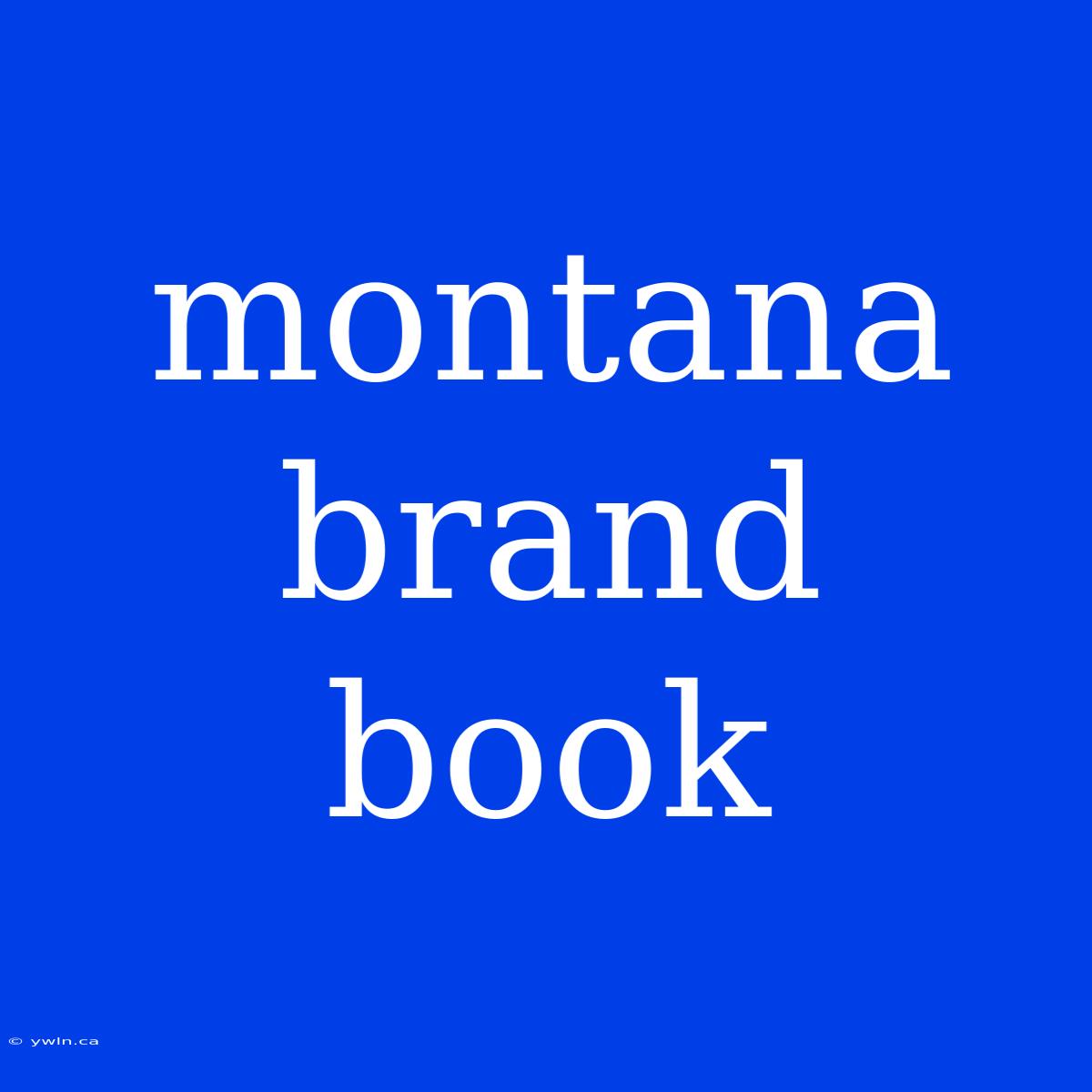 Montana Brand Book